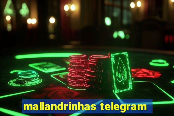 mallandrinhas telegram